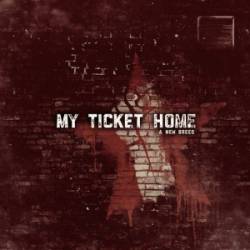 My Ticket Home : A New Breed